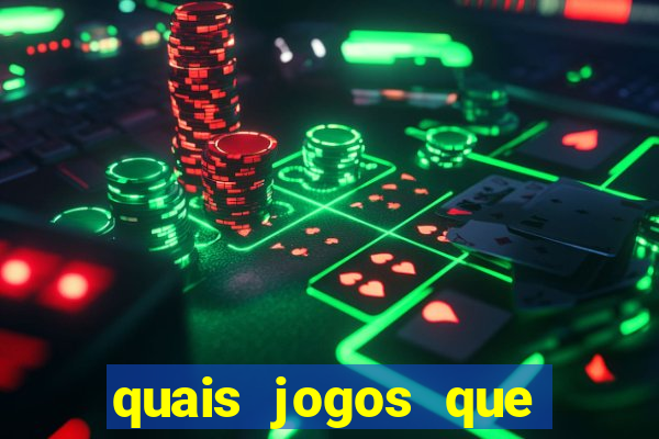 quais jogos que paga dinheiro de verdade